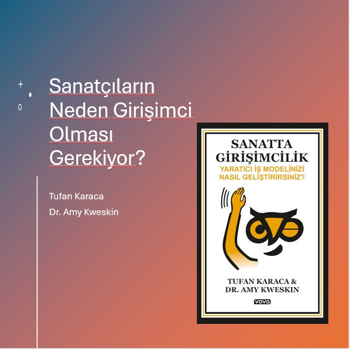 Sanatçılar neden girişimci olmalı